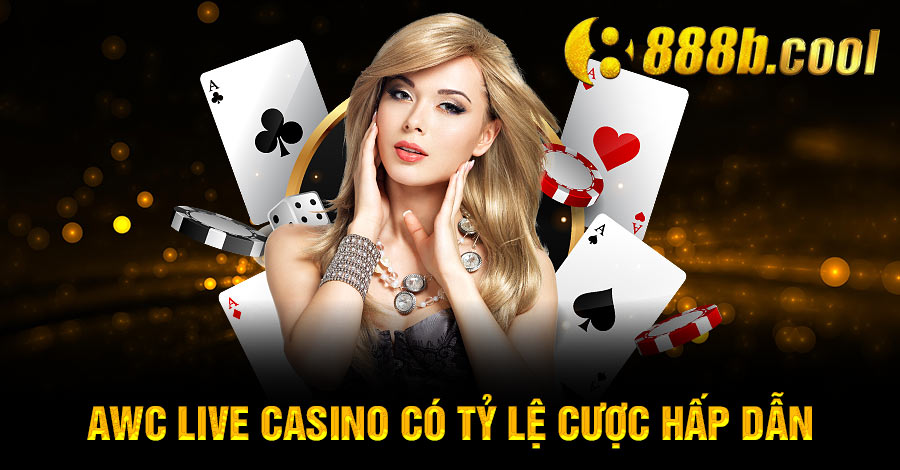 AWC Live Casino có tỷ lệ cược hấp dẫn